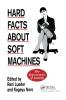 Hard Facts About Soft Machines