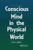 Conscious Mind in the Physical World
