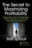 Secret to Maximizing Profitability