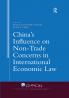 China's Influence on Non-Trade Concerns in International Economic Law