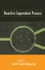 Reactive Separation Processes