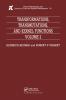 Transformations Transmutations and Kernel Functions Volume II