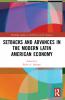 Setbacks and Advances in the Modern Latin American Economy
