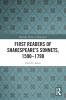First Readers of Shakespeare’s Sonnets 1590-1790