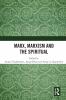 Marx Marxism and the Spiritual