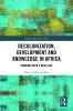 Decolonization Development and Knowledge in Africa