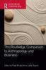 Routledge Companion to Anthropology and Business