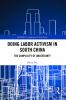 Doing Labor Activism in South China