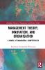 Management Theory Innovation and Organisation