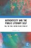 Authenticity and the Public Literary Self