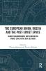 European Union Russia and the Post-Soviet Space