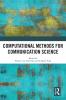 Computational Methods for Communication Science