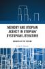 Memory and Utopian Agency in Utopian/Dystopian Literature