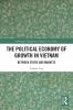 Political Economy of Growth in Vietnam