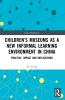 Children’s Museums as a New Informal Learning Environment in China