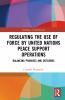 Regulating the Use of Force by United Nations Peace Support Operations