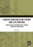 Career Construction Theory and Life Writing
