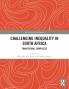 Challenging Inequality in South Africa