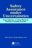 Safety Assurance under Uncertainties