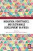 Migration Remittances and Sustainable Development in Africa