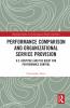 Performance Comparison and Organizational Service Provision
