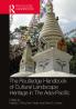 Routledge Handbook of Cultural Landscape Heritage in The Asia-Pacific