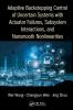 Adaptive Backstepping Control of Uncertain Systems with Actuator Failures Subsystem Interactions and Nonsmooth Nonlinearities