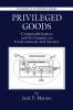 Privileged Goods