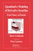 Quantitative Modeling of Derivative Securities