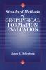 Standard Methods of Geophysical Formation Evaluation