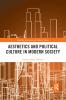 Aesthetics and Political Culture in Modern Society
