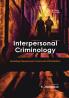Interpersonal Criminology