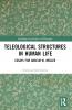 Teleological Structures in Human Life