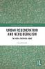 Urban Regeneration and Neoliberalism