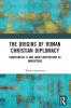 Origins of Roman Christian Diplomacy