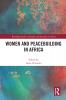 Women and Peacebuilding in Africa