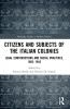 Citizens and Subjects of the Italian Colonies
