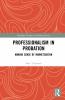 Professionalism in Probation