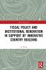 Fiscal Policy and Institutional Renovation in Support of Innovative Country Building