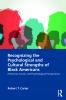 Recognizing the Psychological and Cultural Strengths of Black Americans