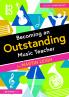 Becoming an Outstanding Music Teacher