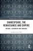 Shakespeare the Renaissance and Empire