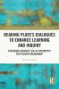 Reading Plato's Dialogues to Enhance Learning and Inquiry