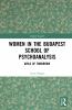 Women in the Budapest School of Psychoanalysis