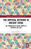 Imperial Network in Ancient China