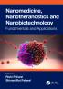 Nanomedicine Nanotheranostics and Nanobiotechnology