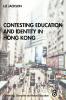 Contesting Education and Identity in Hong Kong