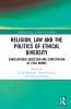 Religion Law and the Politics of Ethical Diversity