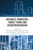 Business Transfers Family Firms and Entrepreneurship