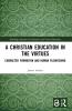 Christian Education in the Virtues